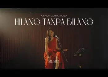 Lirik Lagu Hilang Tanpa Bilang - Meiska