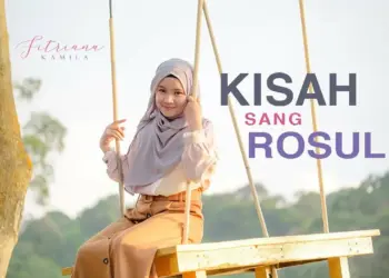 Lirik Lagu Fitriana - Kisah Sang Rosul