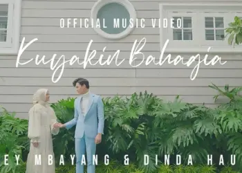 Lirik Lagu Kuyakin Bahagia - Rey Mbayang , Dinda Hauw