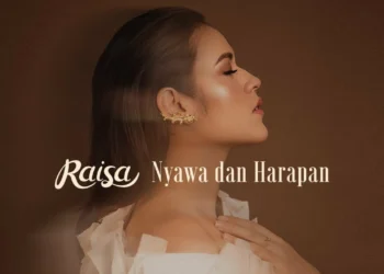 Lirik Lagu Nyawa dan Harapan - Raisa