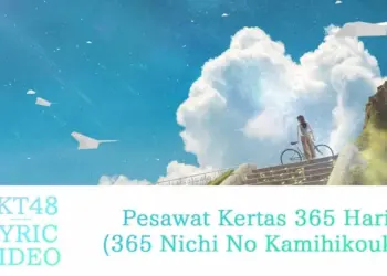 Lirik Lagu JKT48 – Pesawat Kertas