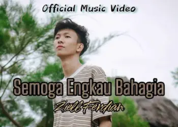 Lirik Lagu Semoga Engkau Bahagia - Ziell Ferdian