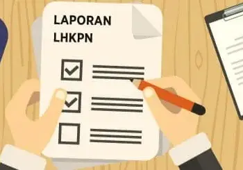 Laporan LHKPN. (ILUSTRASI/ISTIMEWA)