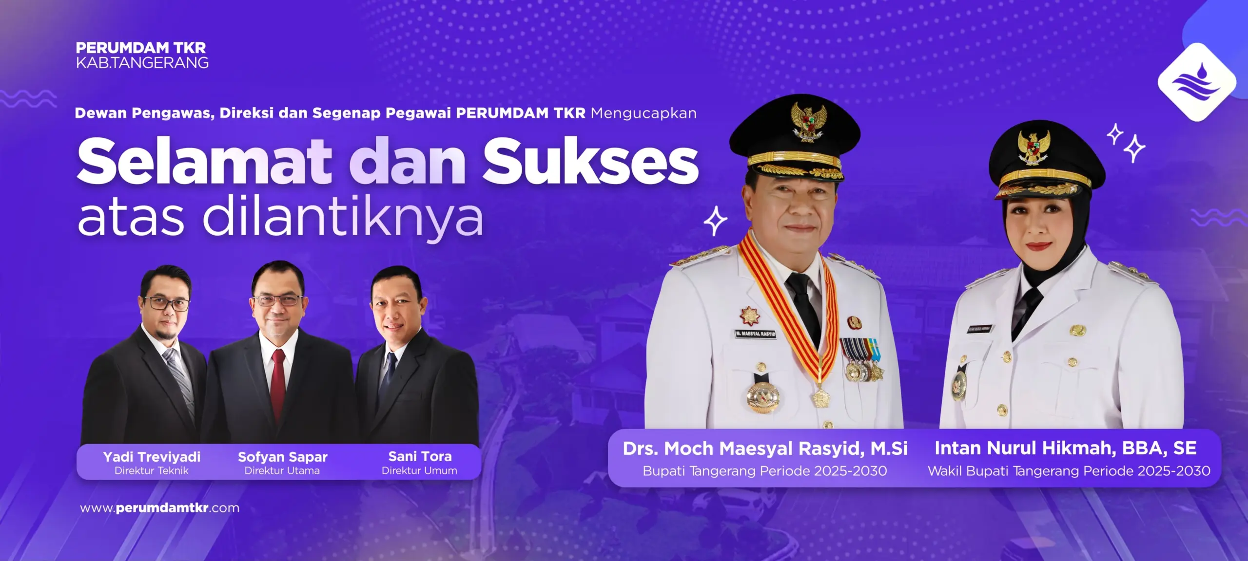 Perum TKR Selamat dan Sukses atas dilantiknya Drs. Moch Maesyal Rasyid dan Intan Nurul Hikmah