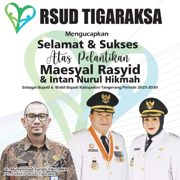 RSUD Tigaraksa Selamat atas dilantiknya Maesyal Rasyid & Intan Nurul Hikmah